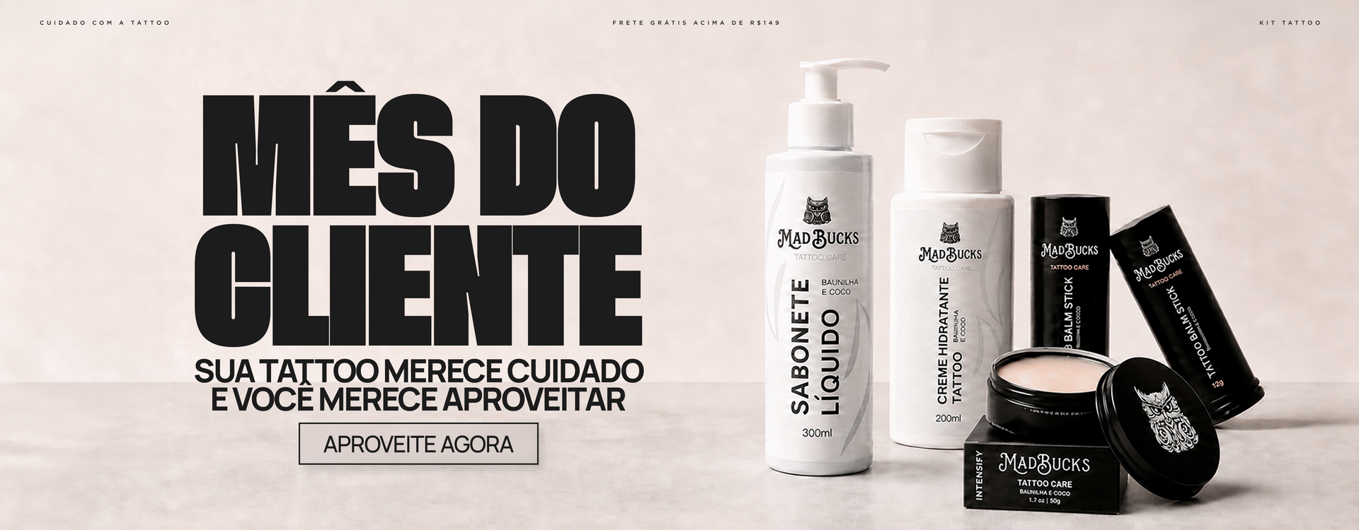Campanha Mês do Cliente da Madbucks com produtos para tatuagem
